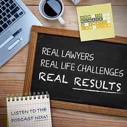 Real Lawyers by How To MANAGE A Small Law Firm cover logo