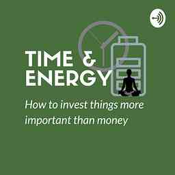 The Time & Energy Podcast cover logo