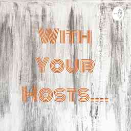 With Your Hosts.... logo