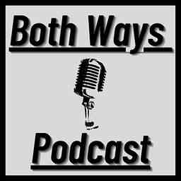 Both Ways - Podcast cover logo