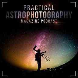 Practical Astrophotography Podcast cover logo