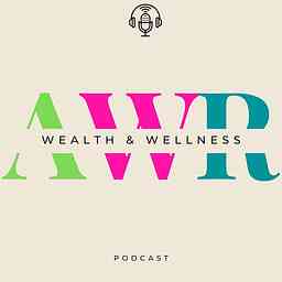 Wealth & Wellness by All Women Rock cover logo