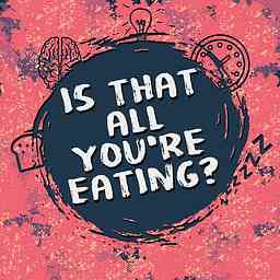 Is that all you're eating? cover logo