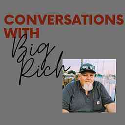 Conversations with Big Rich cover logo