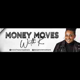 Money Moves with K cover logo