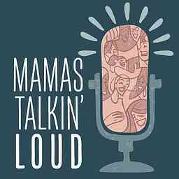 Mamas Talkin' Loud cover logo