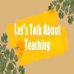 Let's Talk About Teaching logo