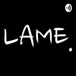 Lame Podcast logo