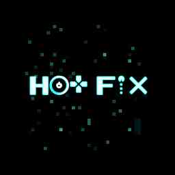 Hot Fix-Your Fix For All Things Gaming cover logo