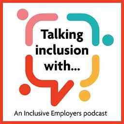 Talking inclusion with... cover logo