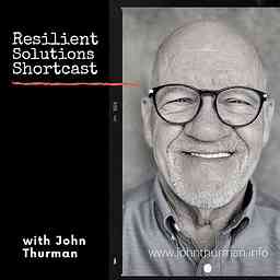 John Thurman's Resilient Solutions Shortcast logo