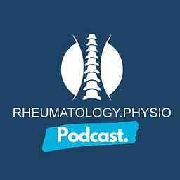 Rheumatology.Physio Podcast cover logo