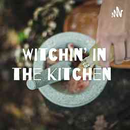 Witchin' in the Kitchen cover logo