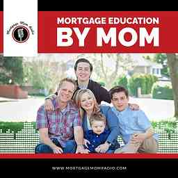 Mortgage Mom Radio - Podcast cover logo