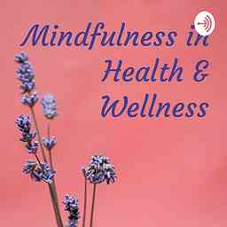 Mindfulness in Health & Wellness cover logo