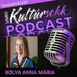MMKI Kultúrsokk podcast - Táncművészet cover logo