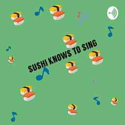 Sushi knows to sing cover logo