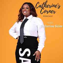 Catherine’s Corner: I've Got Something to Say-'Unveiling My Journey' cover logo