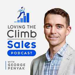 Loving The Climb Sales Podcast cover logo