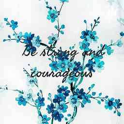 Be strong and courageous logo