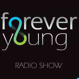 Forever Young Radio Show / Podcast cover logo