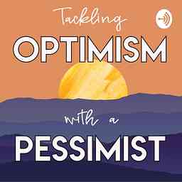 Tackling Optimism with a Pessimist cover logo