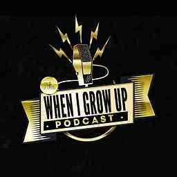 When I Grow Up Podcast logo