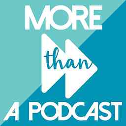 More Than A Podcast logo