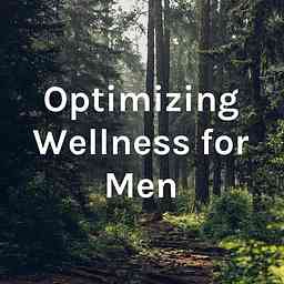 Optimizing Wellness for Men cover logo