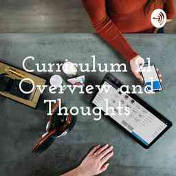 Curriculum 21 Overview and Thoughts cover logo