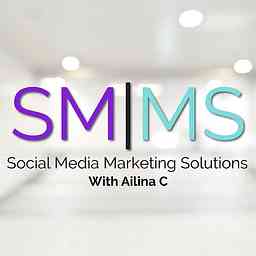 Social Media Marketing Solutions Podcast cover logo