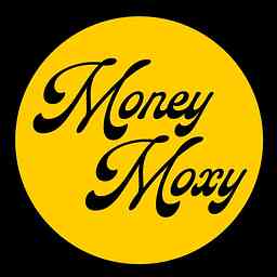 Money Moxy Podcast cover logo