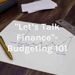 "Let's Talk Finance"- Budgeting 101 cover logo