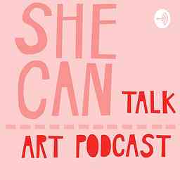 Shecan talk - Art podcast cover logo
