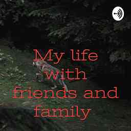 My life with friends and family logo