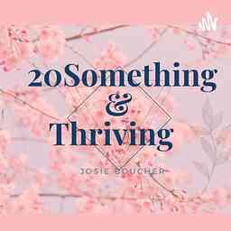 20 Something & Thriving? cover logo