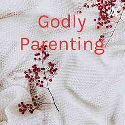 Godly Parenting cover logo