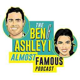 The Ben and Ashley I Almost Famous Podcast cover logo