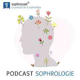 Le podcast de la sophrologie - Sophrocast™ logo