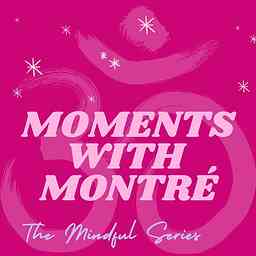 Moments With Montré cover logo