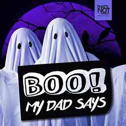 Boo My Dad Says cover logo