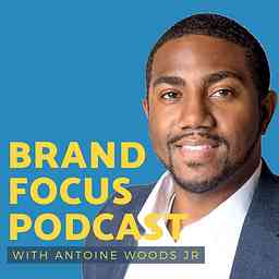 Brand Focus Podcast cover logo