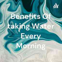 Benefits Of taking Water Every Morning logo
