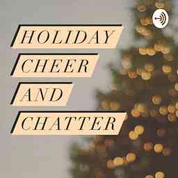 Holiday Cheer and Chatter cover logo
