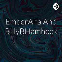 EmberAlfa And BillyBHamhock cover logo