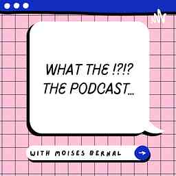 What the, The Podcast logo