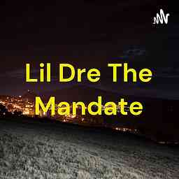 Lil Dre The Mandate cover logo
