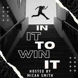 In It To Win It Podcast logo
