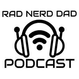 Rad Nerd Dad Podcast logo
