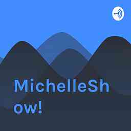 MichelleShow! cover logo